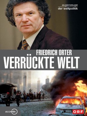 cover image of Verrückte Welt--Augenzeuge der Weltpolitik